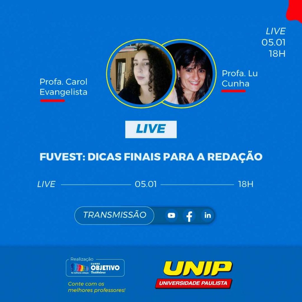 Unip E Objetivo Apresentam Em Live Dicas Para A Redação Da Fuvest Grupo Sul News 1356